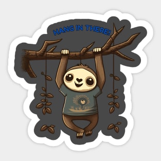 Hang in There - Cute Sloth T-Shirt Design Sticker